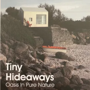 TINY HIDEAWAYS